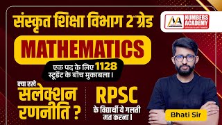 2nd Grade Maths Strategy 2024  Rajasthan Sanskrit Vibhag 2nd Grade Mathematics  Bhati Sir [upl. by Aicnarf]