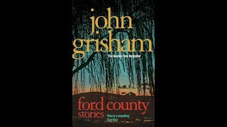 John Grisham  Ford County  Audiobook [upl. by Ralf]