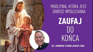 ks Dominik Chmielewski SDB 👉MODLITWA KTÓRA ZAWSZE JEST WYSŁUCHANA Zaufaj do końca👈🔥 [upl. by Lladnik904]