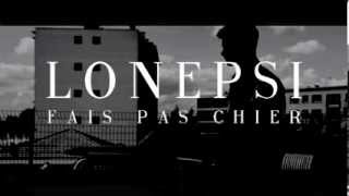 Lonepsi  Fais Pas Chier [upl. by Acirem]