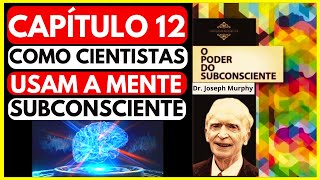 ATÉ OS CIENTISTAS USAM O PODER DO SUBCONSCIENTE USE VOCÊ TAMBÉM E VERÁ MILAGRES ACONTECEREM [upl. by Kiyohara210]