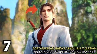 IMMORTALITY SEASON 3 EPISODE 7 SUB INDO  Pertarungan Badas Fang Han Melawan Yin Shihai [upl. by Asyram]