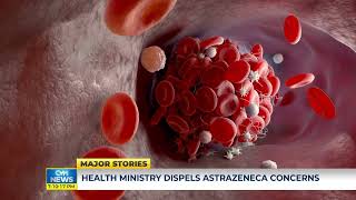 Health Ministry Dispels AstraZeneca  CVMTVNews [upl. by Chrissy]