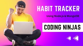 Habit Tracker Project Using Nodejs amp MongoDB [upl. by Dremann]