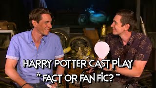 The Harry Potter cast play quotFact or Fan Ficquot [upl. by Donella914]