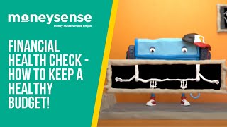 MoneySense  Financial Health Check  How To Keep A Healthy Budget [upl. by Arivle]