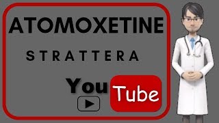 💊What is ATOMOXETINE used for Review side effects mechanism of action of Atomoxetine Strattera [upl. by Reklaw242]