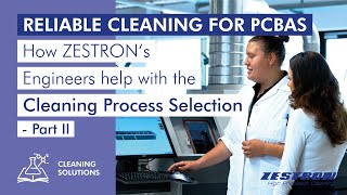 How ZESTRONs Engineers help with the Cleaning Process Selection  Part II  CLEANING SERIES 5 [upl. by Wong]