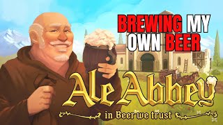 BREWING BEER IN A MONASTERY Ale Abbey Gameplay First Impressions [upl. by Gold]