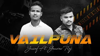 Vailpuna Official Video  Yusaf Ft Gaurav Raj  Sonu  Shiboo  Punjabi Song 2022 [upl. by Adikam17]