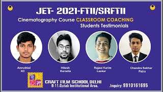 How to Prepare for JET 2022 FTII SRFTI Entrance Exam Cinematography Merit List Students Testimonial [upl. by Aihsena]