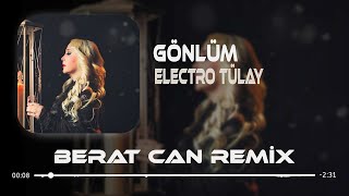 Bir Sabahsız Gecede Hasret Doldu Gönlüme Remix Electro Tülay  Gönlüm [upl. by Nickerson909]