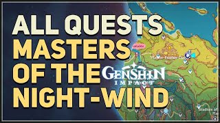 All Masters of the NightWind Quests Genshin Impact [upl. by Anilam]