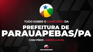 TUDO SOBRE O CONCURSO DA PREFEITURA DE PARAUAPEBASPA  PLANEJAMENTO DE ESTUDO [upl. by Tommy]