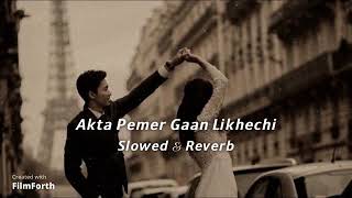 ek ta premer gaan likhtechi  slowed amp reverb [upl. by Eveivaneg956]