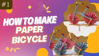 How to Make Paper Cycle  Paper Bicycle Making Step by Step  Easy Paper Crafts [upl. by Spector]