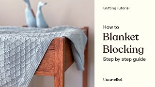 Knitting Tutorial  Wet blocking a knitted blanket [upl. by Pfister685]