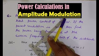 Power Relation amp Calculation in AM Amplitude Modulation AM Modulation Problems Modulation Index [upl. by Aibos]