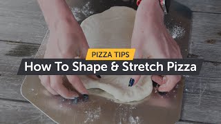 How To Shape amp Stretch Pizza Dough For Perfect Pizza Base [upl. by Doscher]