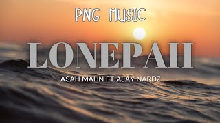 LONEPAHAsah Mahn ft Ajay Nardz [upl. by Alisander994]