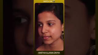 Watch Anitha illana Divya  Tamil Short Film I Tamil Shortcut  Silly Monks [upl. by Corvese]