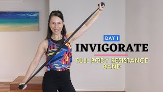 DAY 1 INVIGORATE  20 Min Full Body Resistance Band Workout  Beginner Band Strength Workout [upl. by Mcclelland]