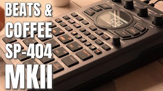 Beats and Coffee on the Roland SP404 MKIIsp404mk2 beats beatmaker beats [upl. by Orhtej980]