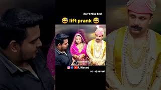 lift prank by rj Naved 😂😂 king prank 😅 shorts shortsfeed prank [upl. by Ikceb462]