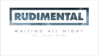 Rudimental feat Ella Eyre  Waiting All Night [upl. by Eidoj375]