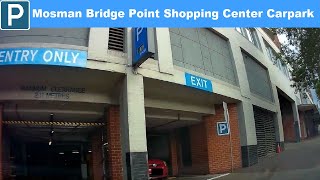 【Sydney Parking North】Mosman Bridge Point Shopping Center Carpark from Ourimbah Rd [upl. by Singhal]