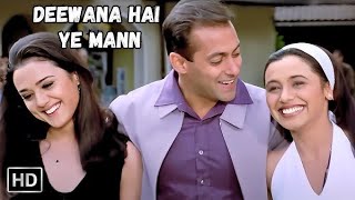 Deewana Hai Ye Mann  Chori Chori Chupke Chupke2001 Song  Salman KhanRani MukherjeePreeti Z [upl. by Venditti]