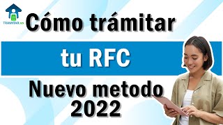 Cómo trámitar tu RFC Nuevo metodo 2022 [upl. by Ayana]