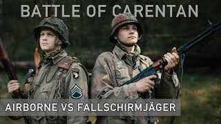 Schlacht um Carentan  Airborne vs Fallschirmjäger 1944 [upl. by Erde]