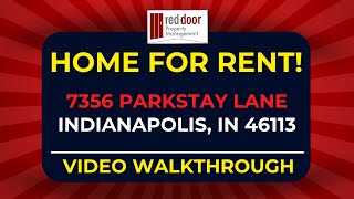 7356 Parkstay Lane Indianapolis IN 46113 Video Walkthrough  HOME FOR RENT [upl. by Hull]