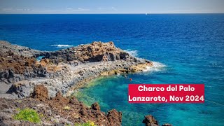 Charco del Palo Lanzarote noviembre 2024 [upl. by Aivartal]