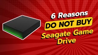 DONT BUY Seagate Game Drive Before WATCHING THIS 🚨 6 Reasons [upl. by Annoyt491]