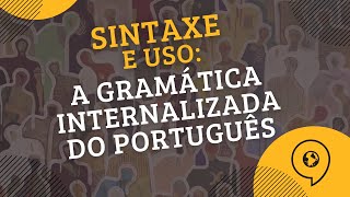 Estruturas A sintaxe da língua e a intuição do falante de português [upl. by Shaper67]