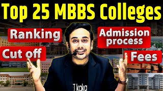 Top 25 MBBS Colleges of India  Govt MBBS  Private MBBS  Deemed  Cut Off  Fees  nta neet2024 [upl. by Neltiak]