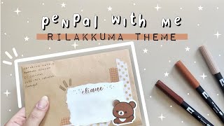 PENPAL WITH ME 12  RilakkumaBrown Theme  To Eliane 🐻 [upl. by Berkshire]