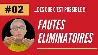 FAUTE ÉLIMINATOIRE dès que c est possible  faute eliminatoire 02 [upl. by Jacklin425]