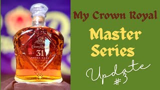 The Master Series Update 3 Crown Royal 31 Year Old Aged Extra Rare Whiskey [upl. by Adnarom]