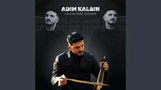 Adım Kalsın [upl. by Hgielime476]