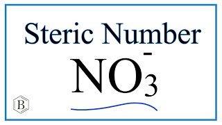 Steric Number for NO3 Nitrate ion [upl. by Aierdna]