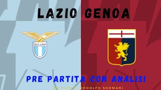 LAZIO GENOA PRE PARTITA CON ANALISI LE MIE IMPRESSIONI [upl. by Atinob]