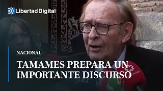 Tamames dice que lleva un mes preparando el discurso [upl. by Silvanus]