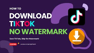 How to Download TikTok Videos Without Watermark  Quick amp Easy [upl. by Ramedlab317]