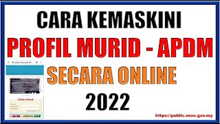 Cara Kemaskini Maklumat Profil Murid APDM KPM 2022 [upl. by Miltie]