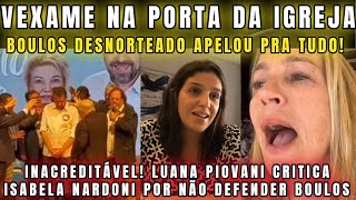 URGENTE FOI NA PORTA DA IGREJA E VIROU PIADA BOULOS DESNORTEADO APAGOU POSTAGEM APÓS SER HUMLHADO [upl. by Ecnarf]