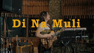 Di Na Muli Live at The Cozy Cove  Janine Teñoso [upl. by Constancy]