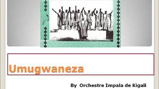 Umugwaneza Orchestre Impala [upl. by Lashonde972]